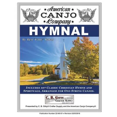 American Canjo Company Hymnal: 107 Classic Christian Hymns Arranged For One-String Canjo