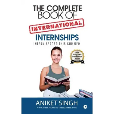 The Complete Book Of International Internships: Intern Abroad This Summer