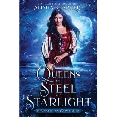 Queens of Steel and Starlight: A Complete Epic Fantasy Series