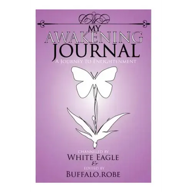 My Awakening Journal: A Journey to Enlightenment