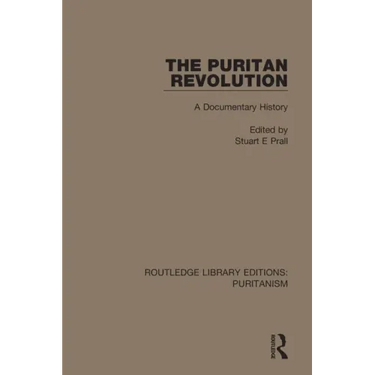 The Puritan Revolution: A Documentary History