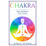 Chakra: Heal and Balance Your Colors