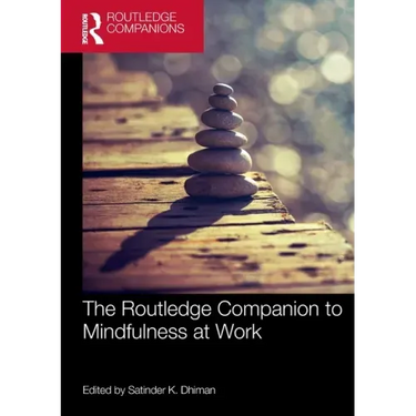 The Routledge Companion to Mindfulness at Work