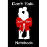 Don't Talk Just Kiss: Notebook