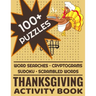 Thanksgiving Activity Book: 100+ Word Search Cryptograms Scramble Sudoku Puzzles For Adults and Kids