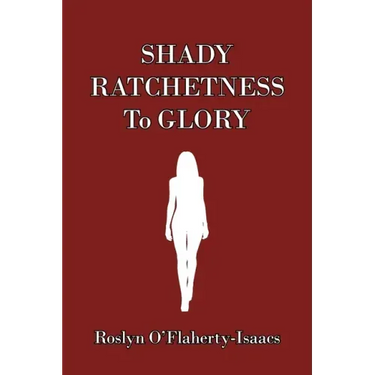 Shady Ratchetness to Glory