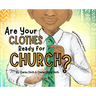 Are Your Clothes Ready for Church?