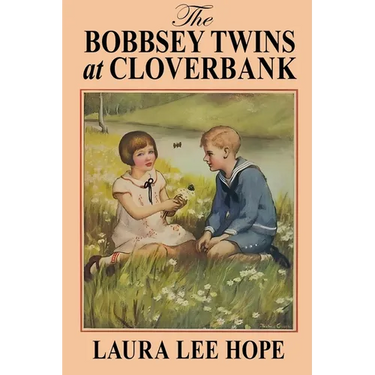 The Bobbsey Twins at Cloverbank