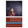 Defining the Good School: Educational Adequacy Requires More than Minimums