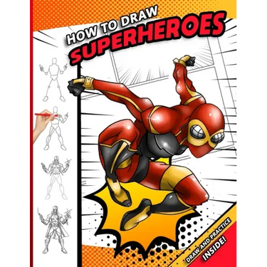 How To Draw Superheroes: A Step by Step Drawing Book for young comic fans