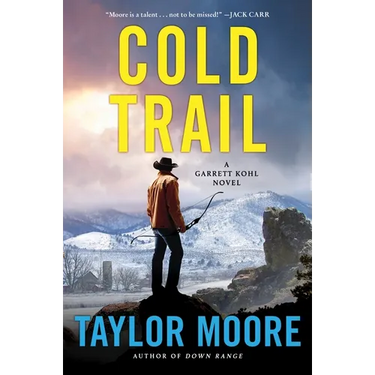 Cold Trail: A Garrett Kohl Novel
