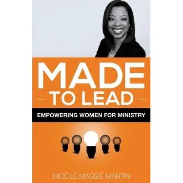 Made to Lead: Empowering Women for Ministry