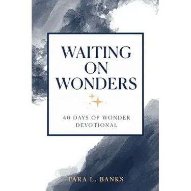 Waiting on Wonders: 40 Days of Wonder Devotional