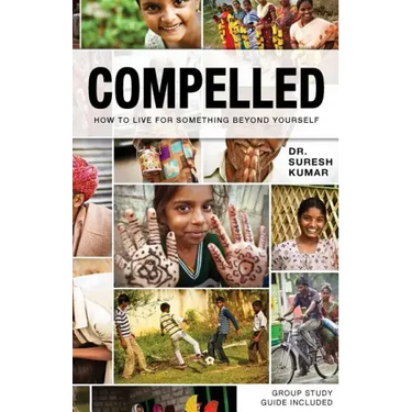 Compelled: How to Live for Something Beyond Yourself