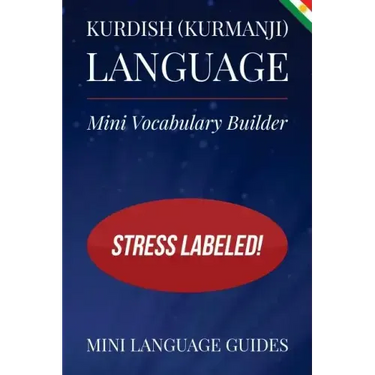 Kurdish (Kurmanji) Language Mini Vocabulary Builder: Stress Labeled!
