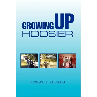 Growing Up Hoosier