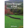 Every Stranger a God: Hiking the English Moors