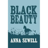 Black Beauty: Original and Unabridged