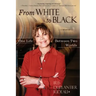 From WHITE to BLACK: One Life Between Two Worlds