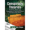 Conspiracy Theories: The Roots, Themes and Propagation of Paranoid Political and Cultural Narratives