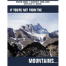 If You're Not from the Mountains...