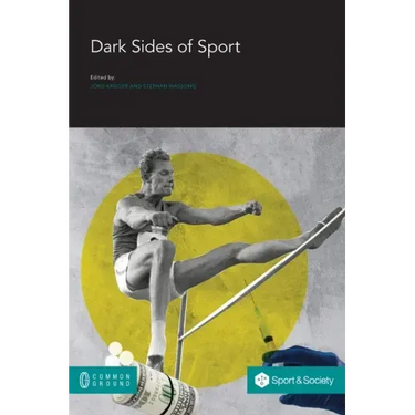 Dark Sides of Sport