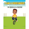 I Am a Dreamer!