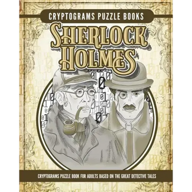 Cryptogram Sherlock Holmes Puzzle Books: Cryptogram Puzzle Book for Adults Based on the Great Detective Tales