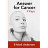 Answer for Cancer: 9 Keys