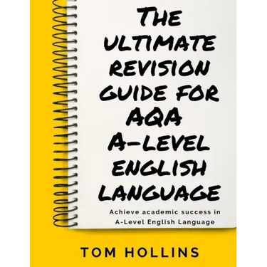 The Ultimate Revision Guide for AQA A-Level English Language