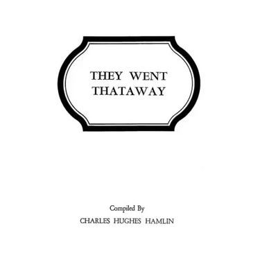 They Went Thataway. Three Volumes in One