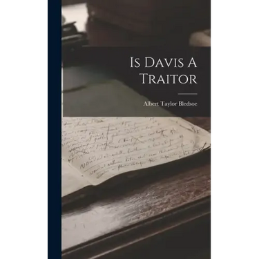Is Davis A Traitor