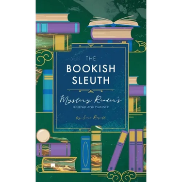 The Bookish Sleuth: Mystery Reader's Journal and Planner (Undated)