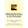 Preserving a Sunnah - 100 Short Authentic Hadith