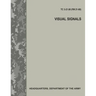 Visual Signals (TC 3-21.60 / FM 21-60)