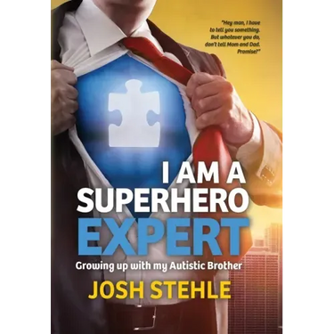 I am a Superhero Expert: Growing up with my Autistic Brother