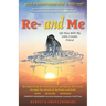 Re- and Me: Life Now with My Little 2-Letter Friend