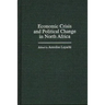 Economic Crisis and Political Change in North Africa