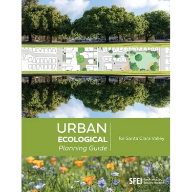Urban Ecological Planning Guide for Santa Clara Valley