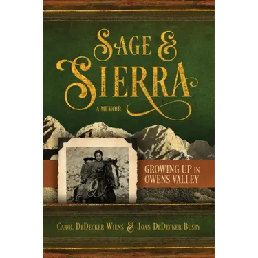 Sage & Sierra: Growing Up in Owens Valley