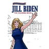 Female Force: Jill Biden Coloring Book