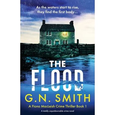 The Flood: A totally unputdownable crime novel