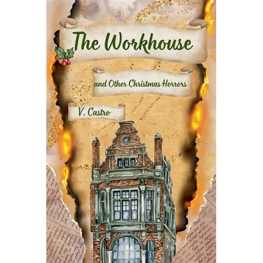 The Workhouse and Other Christmas Horrors