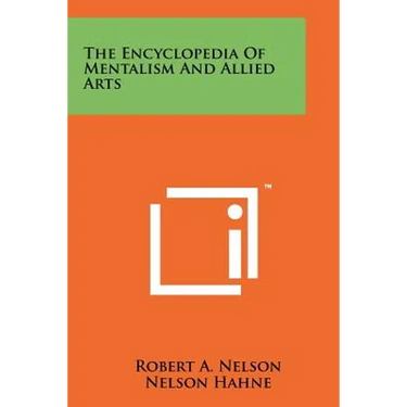 The Encyclopedia Of Mentalism And Allied Arts