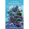 Love, Death, Sleep and Dreams