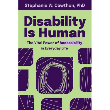 Disability Is Human: The Vital Power of Accessibility in Everyday Life