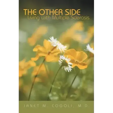 The Other Side: Living with Multiple Sclerosis
