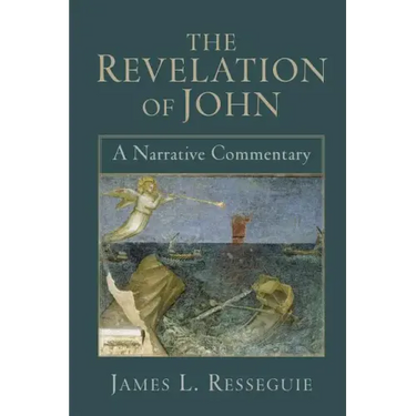 The Revelation of John: A Narrative Commentary
