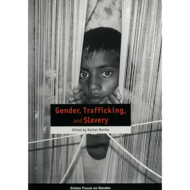 Gender, Trafficking and Slavery