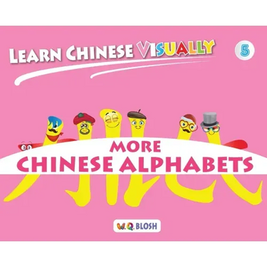Learn Chinese Visually 5: Preschoolers' First Chinese Book (Age 5)